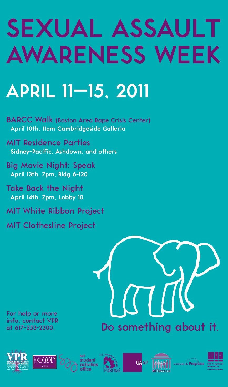 MIT Sexual Assault Awareness Week 2011 poster that lists the date, time, and location of events and workshops that were hosted by Student Support and Well-Being from April 11-15, 2011